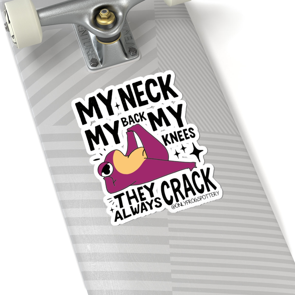 Frog Vinyl Decal Sticker – My Neck, My Back, My Knees They Always Crack