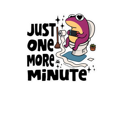 Frog Vinyl Decal Sticker – Just One More Minute