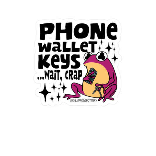 Frog Vinyl Decal Sticker – Phone, Wallet, Keys Wait Crap