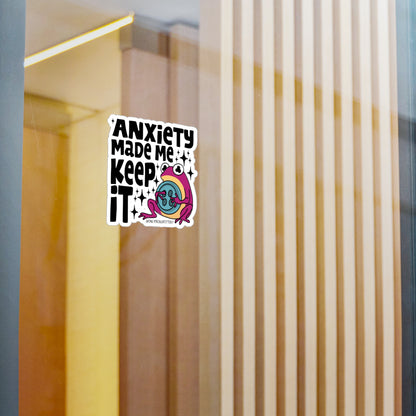Frog Vinyl Decal Sticker – Anxiety made me keep it