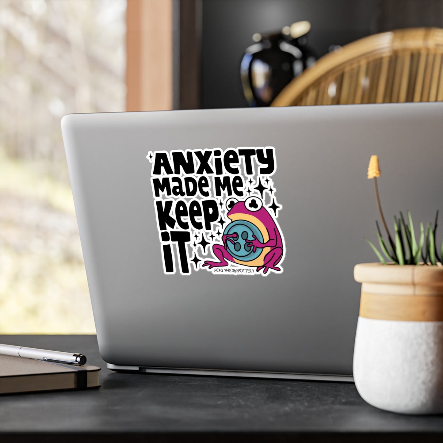 Frog Vinyl Decal Sticker – Anxiety made me keep it